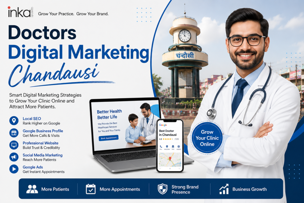 Doctors Digital Marketing Chandausi – Professional Digital Marketing Services for Clinics and Healthcare Professionals
