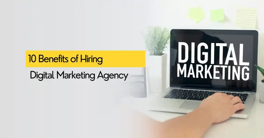 Hiring a Digital Marketing Agency
