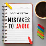 How to Avoid Social Media Engagement Mistakes