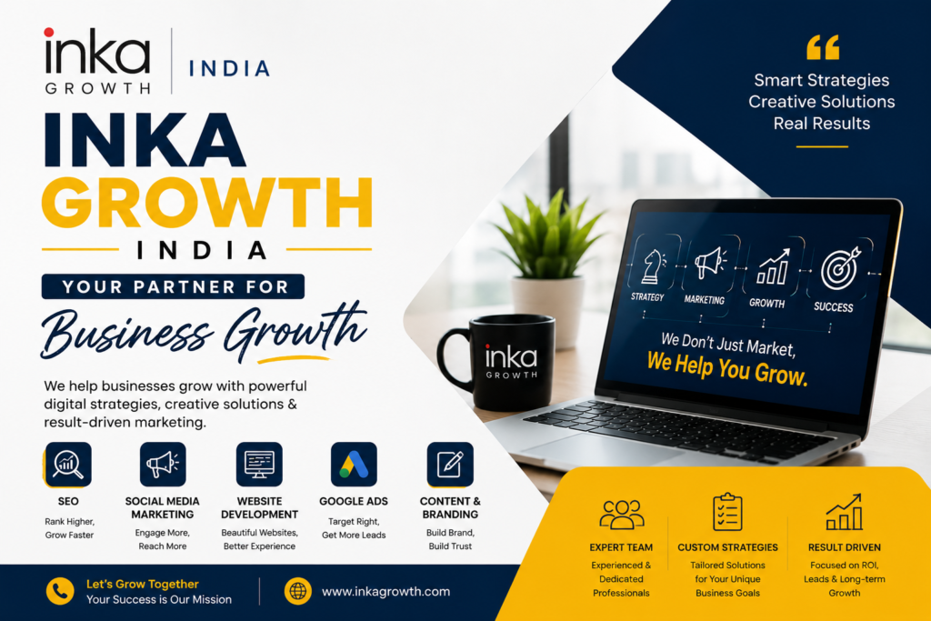 Inka Growth India digital marketing agency helping businesses grow through SEO, social media marketing, website development, branding, Google Ads, and creative digital solutions.